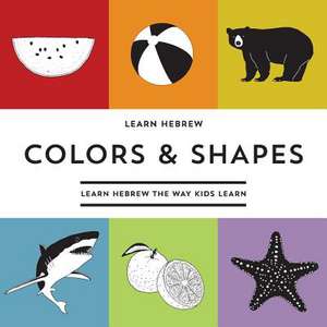 Learn Hebrew Colors & Shapes de David Parmeter