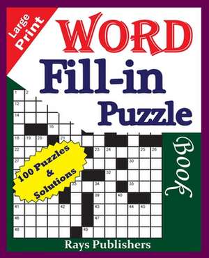 Large Print Word Fill-In Puzzle Book de Rays Publishers