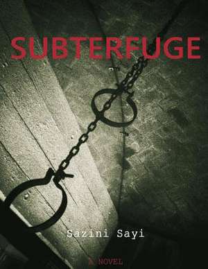 Subterfuge de MR Sazini Sayi