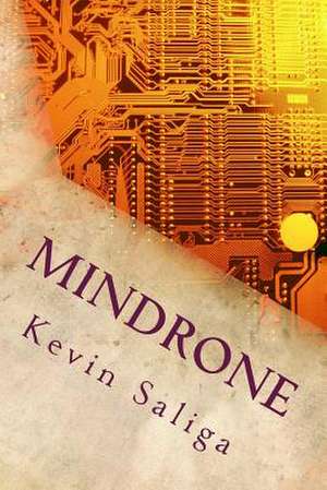 Mindrone de Kevin Saliga