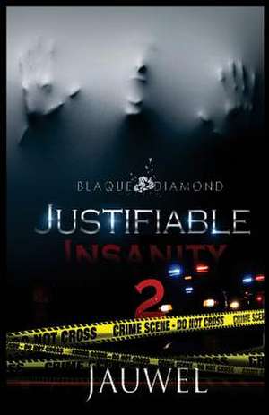 Justifiable Insanity 2 de Jauwel