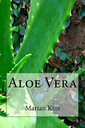 Aloe Vera de Marian Kim