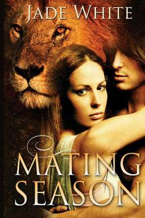 Mating Season de Jade White