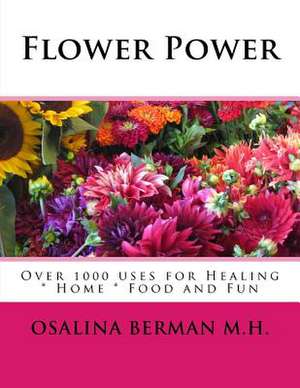 Flower Power de Osalina Berman M. H.