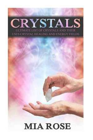 Crystals de Mia Rose