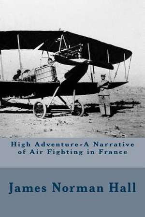 High Adventure de James Norman Hall