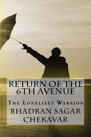 Return of the 6th Avenue de Vidyadharan Bhadran Bhadran