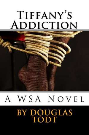 Tiffany's Addiction de Douglas Todt