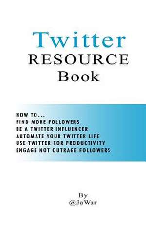 Twitter Resource Book de Ja War