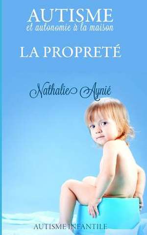 La Proprete de Nathalie Aynie