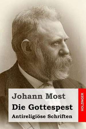 Die Gottespest de Johann Most