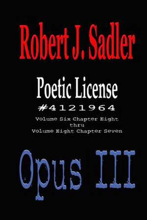 Poetic License #4121964 Opus III de Robert J. Sadler