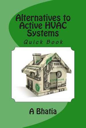 Alternatives to Active HVAC Systems de A. Bhatia