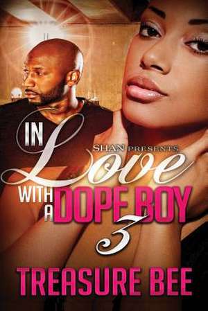 In Love with a Dope Boy 3 de Treasure Bee