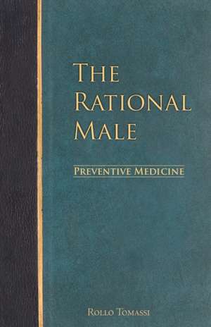 The Rational Male - Preventive Medicine de Rollo Tomassi