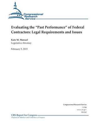 Evaluating the Past Performance of Federal Contractors de Congressional Research Service