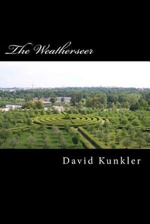 The Weatherseer de David Kunkler