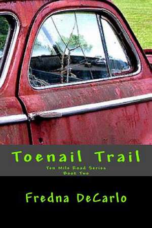 Toenail Trail de Fredna DeCarlo