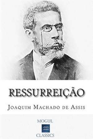 Ressurreicao de Joaquim Machado De Assis