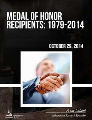 Medal of Honor Recipients de Congressional Research Service