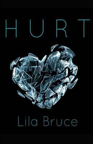 Hurt de Lila Bruce