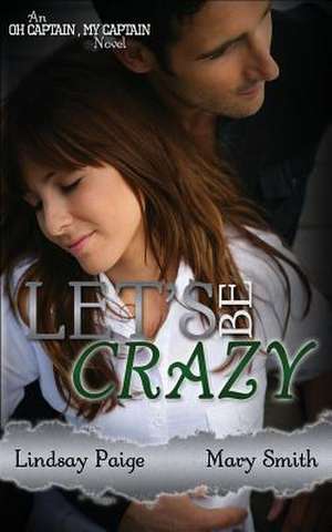 Let's Be Crazy de Lindsay Paige