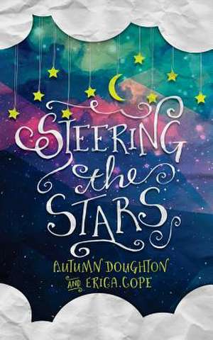 Steering the Stars de Autumn Doughton