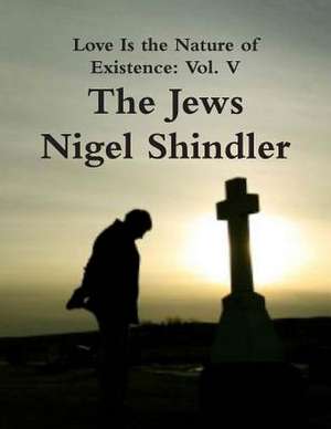 The Jews de Nigel Shindler Phd