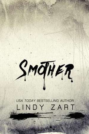 Smother de Lindy Zart