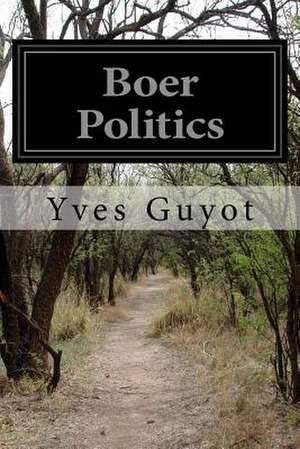 Boer Politics de Yves Guyot