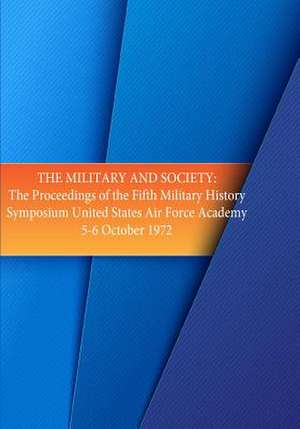 The Military and Society de Office of Air Force History