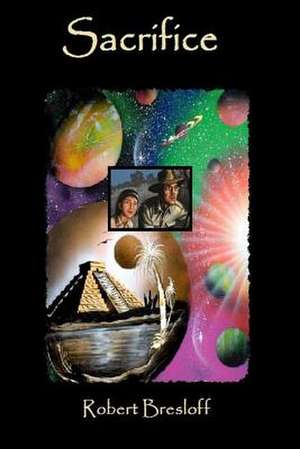 Sacrifice de Robert Bresloff