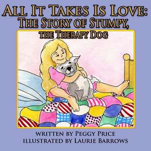 All It Takes Is Love de Peggy Price