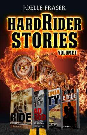 Hardrider Stories de Joelle Fraser