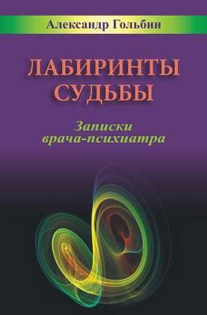 Labyrinths of Destiny (Russian Edition) de Alexander Golbin