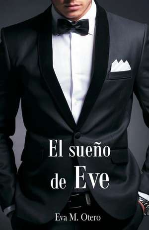 El Sueno de Eve de Eva M. Otero