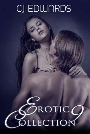 Erotic Collection 9 de C. J. Edwards