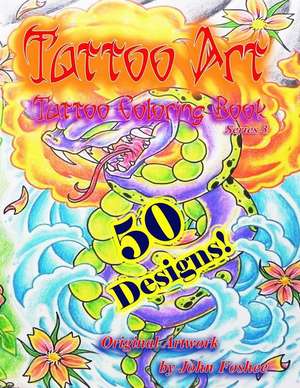 Tattoo Art Tattoo Coloring Book de Lisa Foshee