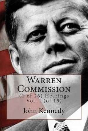 Warren Commission de MR John Fitzgerald Kennedy