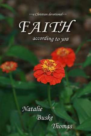 Faith According to You de Natalie Buske Thomas