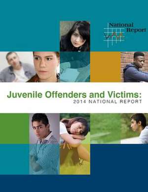 Juvenile Offenders and Victims - 2014 National Report de National Center for Juvenile Justice