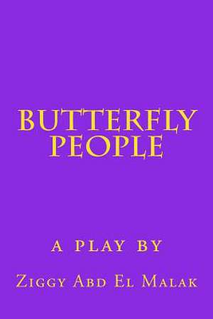 Butterfly People de Ziggy Abd El Malak