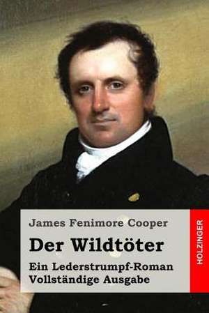 Der Wildtoter de James Fenimore Cooper