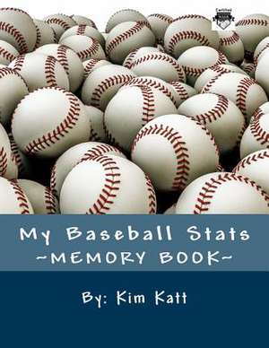 My Baseball STATS de Kim Katt