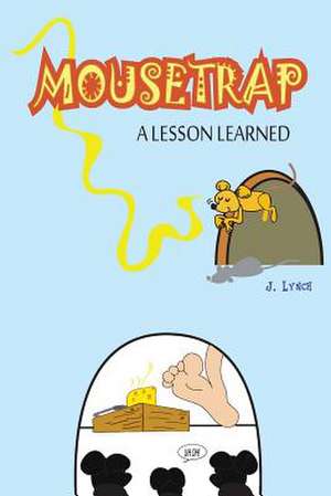 Mousetrap de J. Lynch