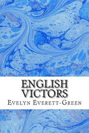 English Victors de Evelyn Everett-Green