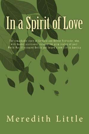 In a Spirit of Love de Meredith Little