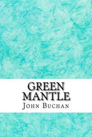 Green Mantle de John Buchan