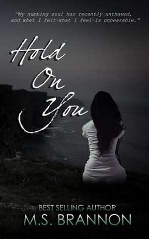 Hold on You de M. S. Brannon