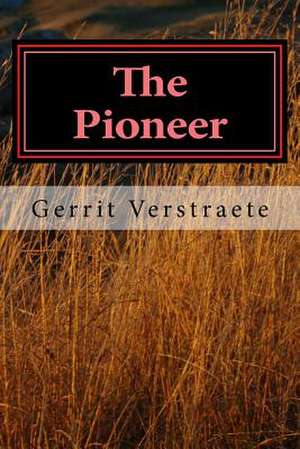 The Pioneer de Gerrit Verstraete